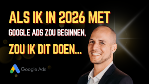 Google Ads 2026 De basis